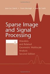 book Sparse Image and Signal Processing: Wavelets and Related Geometric Multiscale Analysis