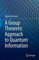 book A Group Theoretic Approach to Quantum Information