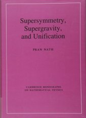 book Supersymmetry, Supergravity, and Unification