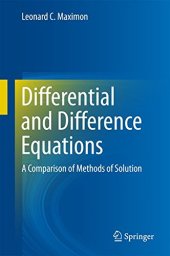 book Differential and Difference Equations: A Comparison of Methods of Solution