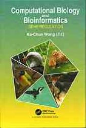 book Computational biology and bioinformatics : gene regulation ; gene, RNA, protein, epigenetics