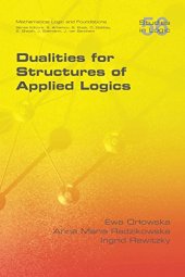 book Dualities for Structures of Applied Logics