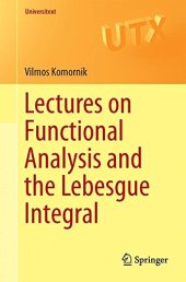 book Lectures on Functional Analysis and the Lebesgue Integral