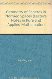 book Geometry of Spheres in Normed Spaces