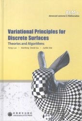 book Variational principles for discrete surfaces : theories and algorithms