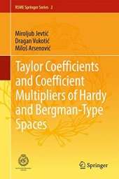 book Taylor Coefficients and Coefficient Multipliers of Hardy and Bergman-Type Spaces