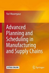 book Advanced Planning and Scheduling in Manufacturing and Supply Chains