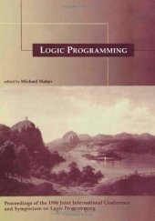 book Logic Programming: The 1996 International Symposium: Proceedings of the 1996 Joint International Conference and Symposium on Logic Programming