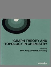 book Graph theory and topology in chemistry : a collection of papers presented at an international conference held at the University of Georgia, Athens, Georgia, U.S.A., 16-20 March 1987