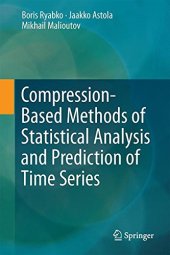 book Compression-Based Methods of Statistical Analysis and Prediction of Time Series