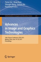 book Advances in Image and Graphics Technologies: 10th Chinese Conference, IGTA 2015, Beijing, China, June 19-20, 2015, Proceedings