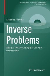 book Inverse Problems: Basics, Theory and Applications in Geophysics