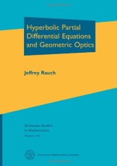 book Hyperbolic Partial Differential Equations and Geometric Optics