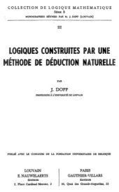 book Logiques construites par une methode de deduction naturelle