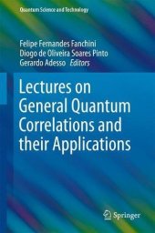 book Lectures on General Quantum Correlations and their Applications