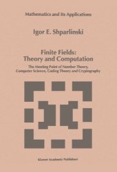 book Finite Fields: Theory and Computation: The Meeting Point of Number Theory, Computer Science, Coding Theory and Cryptography