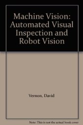 book Machine Vision: Automated Visual Inspection and Robot Vision