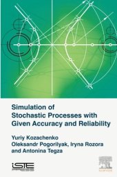 book Simulation of Stochastic Processes with Given Accuracy and Reliability