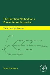 book The Partition Method for a Power Series Expansion: Theory and Applications