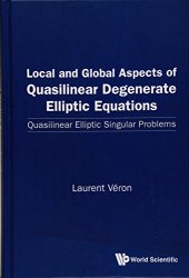 book Local and Global Aspects of Quasilinear Degenerate Elliptic Equations: Quasilinear Elliptic Singular Problems