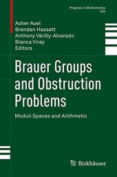 book Brauer Groups and Obstruction Problems: Moduli Spaces and Arithmetic