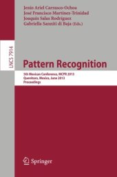 book Pattern Recognition: 5th Mexican Conference, MCPR 2013, Queretaro, Mexico, June 26-29, 2013. Proceedings