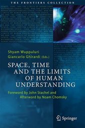 book Space, Time and the Limits of Human Understanding