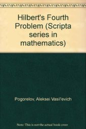 book Hilbert's fourth problem (Chetvertaja problema Gil'berta, engl.)