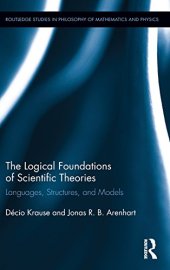 book The Logical Foundations of Scientific Theories: Languages, Structures, and Models