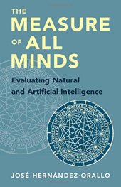 book The Measure of All Minds: Evaluating Natural and Artificial Intelligence