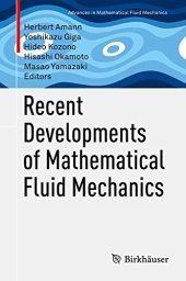 book Recent Developments of Mathematical Fluid Mechanics