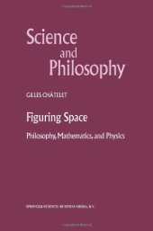 book Figuring Space: Philosophy, Mathematics and Physics