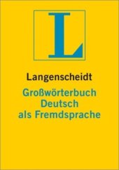 book Langenscheidt Großwörterbuch Deutsch als Fremdsprache:   das einsprachige wörterbuch für alle, die deutsch lernen