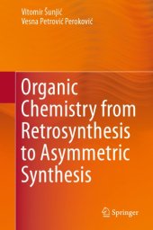 book Organic chemistry from retrosynthesis to asymmetric synthesis