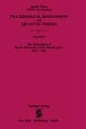 book The Historical Development of Quantum Theory, Vol. 3: The Formulation of Matrix Mechanics and Its Modifications, 1925-1926