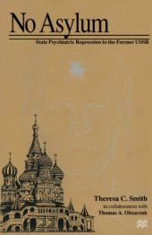 book No Asylum : State Psychiatric Repression in the Former USSR