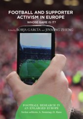 book Football and supporter activism in Europe : whose game is it?