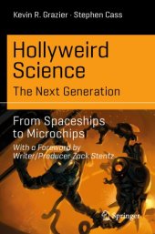 book Hollyweird Science: The Next Generation : From Spaceships to Microchips