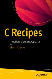 book C Recipes : A Problem-Solution Approach