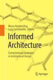 book Informed Architecture : Computational Strategies in Architectural Design