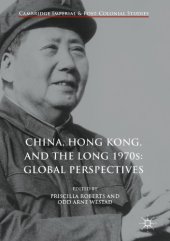 book China, Hong Kong, and the Long 1970s