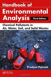 book Handbook of Environmental Analysis: Chemical Pollutants in Air, Water, Soil, and Solid Wastes, Third Edition