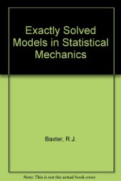 book Exactly Solved Models in Statistical Mechanics