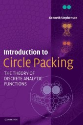 book Introduction to Circle Packing: The Theory of Discrete Analytic Functions