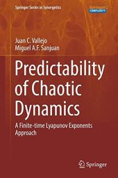 book Predictability of Chaotic Dynamics: A Finite-time Lyapunov Exponents Approach