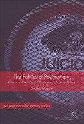 book The politics of postmemory : violence and victimhood in contemporary Argentine culture