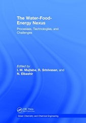 book The Water-Food-Energy Nexus: Processes, Technologies, and Challenges