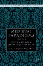 book Medieval paradigms : essays in honor of Jeremy duQuesnay Adams. Volume II