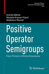 book Positive Operator Semigroups: From Finite to Infinite Dimensions