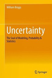 book Uncertainty: The Soul of Modeling, Probability & Statistics